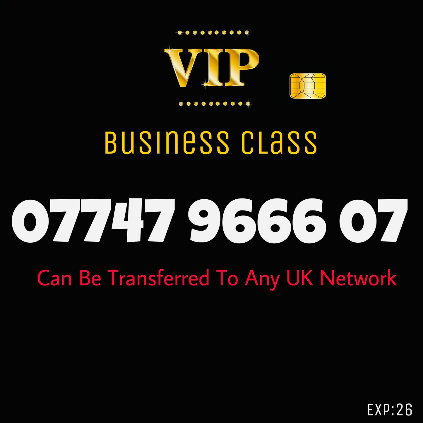 SIM CARD GOLD BUSINESS/PERSONAL VIP EASY MEMORABLE MOBILE PHONE NUMBER:07747 9666 07 DIAMOND PLATINUM