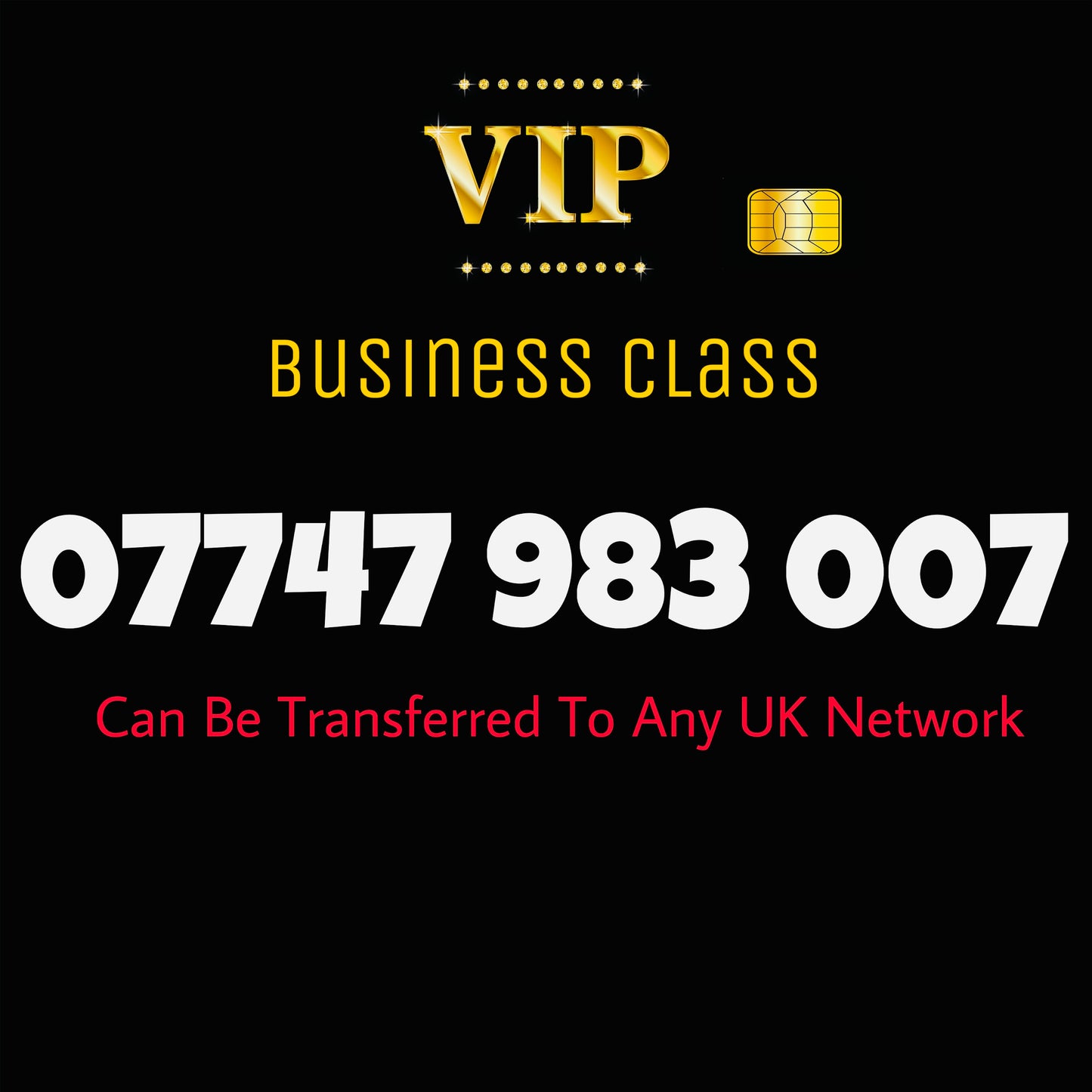 007 JAMES BOND GOLD BUSINESS/PERSONAL VIP EASY MEMORABLE MOBILE PHONE NUMBER: 07747 983 007 DIAMOND PLATINUM