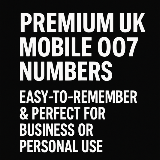 007 PREMIUM UK MOBILE NUMBER – EASY-TO-REMEMBER & PERFECT FOR BUSINESS OR PERSONAL USE