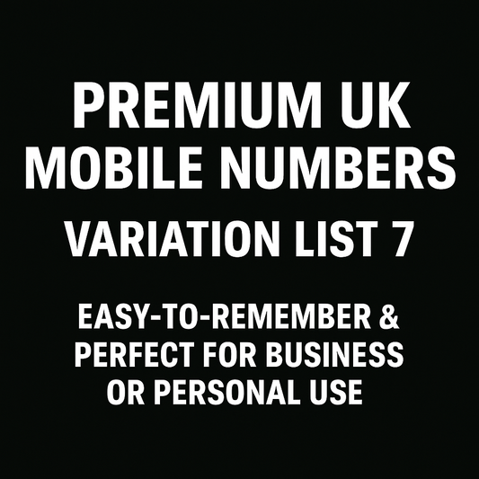 PREMIUM UK MOBILE NUMBER – EASY-TO-REMEMBER & PERFECT FOR BUSINESS OR PERSONAL USE LIST 7